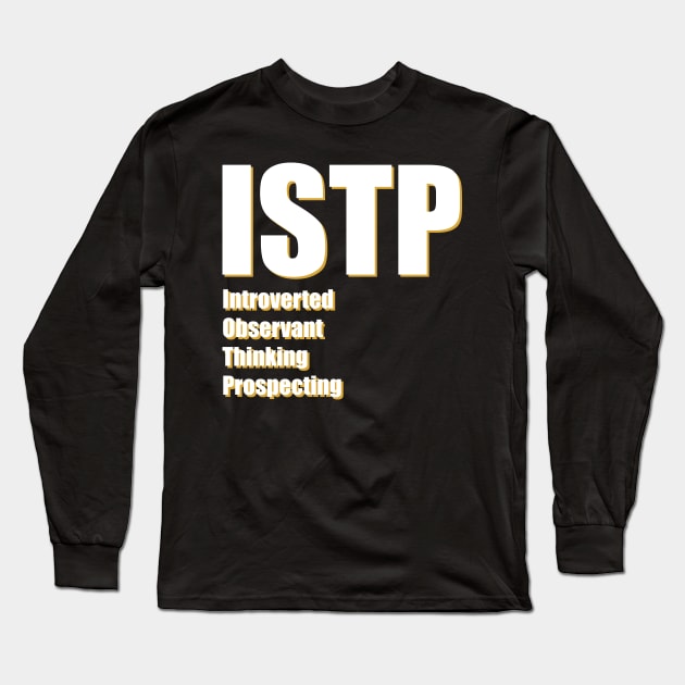 ISTP The Virtuoso MBTI types 13B Myers Briggs personality Long Sleeve T-Shirt by FOGSJ